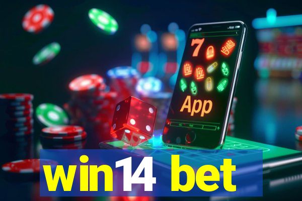 win14 bet